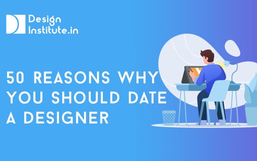 50 Reasons Why You Should Date a Designer